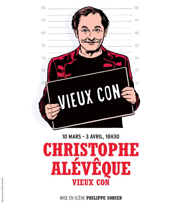 « Vieux Con », le nouveau spectacle de Christophe Alévêque au Théâtre du Rond-Point