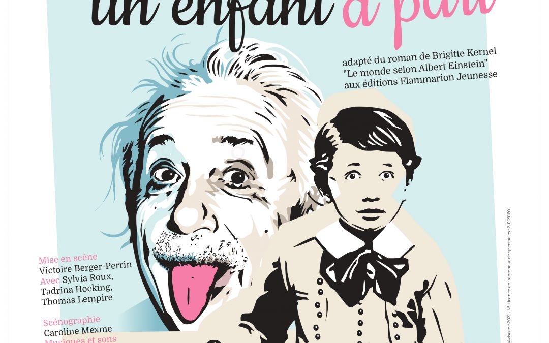 ALBERT EINSTEIN, UN ENFANT À PART AU THÉÂTRE DE LA TOUR EIFFEL￼