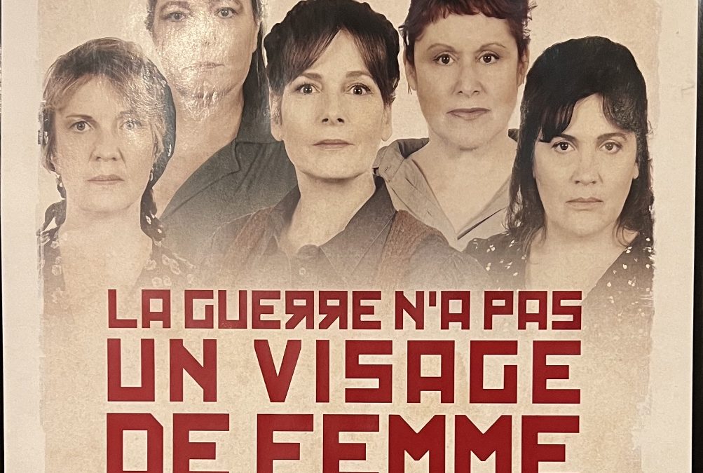 LA GUERRE N’A PAS UN VISAGE DE FEMMES, DE SVELTANA ALEXIEVITCH
